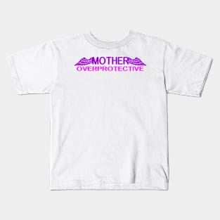 T-shirt Mother overprotective Kids T-Shirt